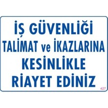 Belirtilmemiş Pvc Levha Quot;iş Güvenliği Talimat ve Ikazlarına Kesinlikle Riay