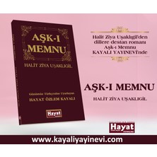 Hayat Özlem Kayalı Yayınları Aşk-I Memnu "halit Ziya Uşaklıgil"