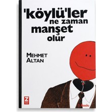 Köylüler Ne Zaman Manşet Olur