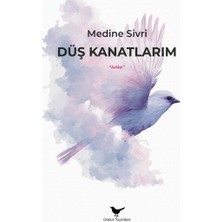 Günce Yayınları Düş Kanatlarım - Medine Sivri