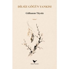 Günce Yayınları Dilsiz Göğün Yankısı - Gülhanım Tüysüz