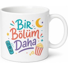Tupya Gift Bir Bölüm Daha Yazılı Komik Kupa Bardak Dizi Severler Için Özel Tasarım Hediye