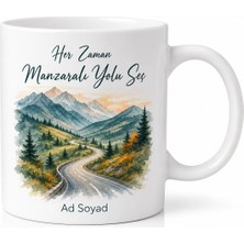 Tupya Gift Always Take The Scenic Route Yazılı Manzaralı Yolu Seçenlere Özel Tasarım Kupa Hediye