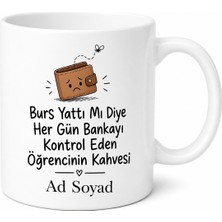 Tupya Gift Burs Yattı Mı Diye Bekleyen Öğrencinin Fakir Kahvesi Kupası Hediye Bardak