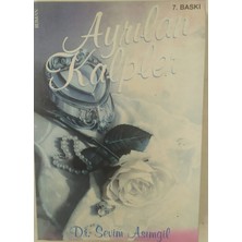 Eser Ayrılan  Kalpler   (Sevim  Asımgil)