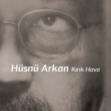 Kadıköy Plak Kulübü Dikkat CD !!! Hüsnü Arkan – Kırık Hava CD