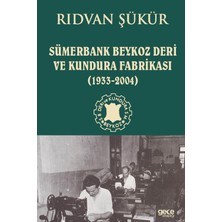 Gece Kitaplığı Sümerbank Beykoz Deri ve Kundura Fabrikası (1933 - 2004)