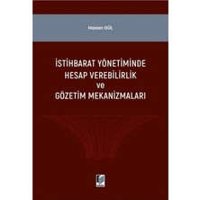 Adalet Yayınevi Istihbarat Yönetiminde Hesap Verilebilirlik ve Gözerim Mekanizmaları