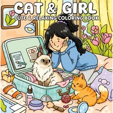 Farcy Cat & Girl 40 Sayfalık Boyama Kitabı ( 21 x 21 cm ) Çocuklar ve Yetişkinler Için Uygun