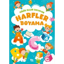 Kuzgun Ticaret Minik Eller Boyuyor – Harfler Boyama Kitabı (Örnek Resimli)