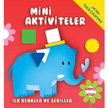 Kuzgun Ticaret Mini Aktiviteler-Ilk Renkler ve Şekiller-(Kırmızı Kitap)