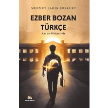 Ezber Bozan Türkçe Anı ve Hikâyelerle