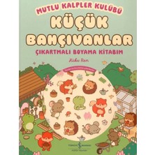 Kuzgun Ticaret Mutlu Kalpler Kulübü - Küçük Bahçıvanlar - Çıkartmalı Boyama Kitabım