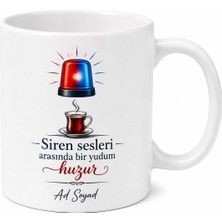 Tupya Gift Siren Sesleri Arasında Çay Molası Paramedik Çay Kupası Hediye Bardak