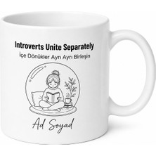 Tupya Gift Introverts Unite Separately Baskılı Içe Dönükler Kupa Bardak Hediye