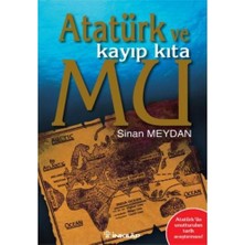 Atatürk Ve Kayıp Kıta Mu 1 - Sinan Meydan