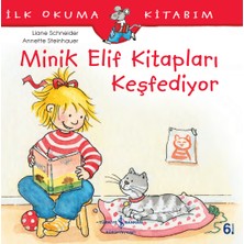 İş Bankası Kültür Yayınları Minik Elif Kitapları Keşfediyor - İlk Okuma Kitabım - Liane Schneider