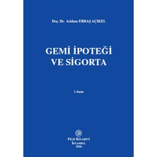 Filiz Kitabevi Gemi Ipoteği ve Sigorta 2. Baskı