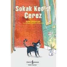 İş Bankası Kültür Yayınları Sokak Kedisi Çerez - Suat Çağlayan 104 Sayfa Çocuk Öykü Kitabı Türkçe Yayın 2019