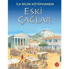 İş Bankası Kültür Yayınları İlk Bilim Kütüphanem - Eski Çağlar Kolektif 6 - 8 Yaş İçin Bilim & Teknik Kitabı