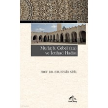 Rıhle Kitap Muaz B. Cebel (R.a) ve Ictihad Hadisi