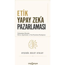 Yeni İnsan Yayınevi Etik Yapay Zekâ Pazarlaması