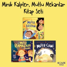 Gülce Kitap Minik Kalpler, Mutlu Mekanlar Kitap Seti - Mutlu Ramazan , Mutlu Bayram, Mutlu Cami - Okul Öncesi - 3-6 Yaş - Dini Okuma Seti