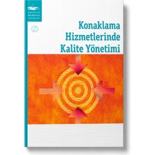 Konaklama Hizmetlerinde Kalite Yönetimi Kitabı | Anadolu Üniversitesi Yayınları | Turizm ve Otelcilik Kaynak Kitap