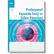 Anadolu Üniversitesi Yayınları Profesyonel Yaşamda Imaj ve Itibar Yönetimi Kurumsal Iletişim Halkla Ilişkiler Kişisel Marka Akademik Kaynak Kitabı