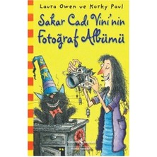 İş Bankası Kültür Yayınları Sakar Cadı Vini'nin Fotoğraf Albümü - Laura Owen 6 - 8 Yaş Fantastik & Macera Kitabı