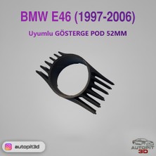 AutoPit 3D Bmw E46 (1997-2006) Uyumlu Gösterge Pod 52MM