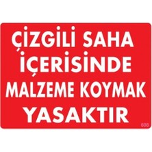 Belirtilmemiş Pvc Levha Çizgili Saha Içerisinde Malzeme Koymak Yasaktır 25X35 C