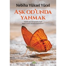 Aşk Od’unda Yanmak