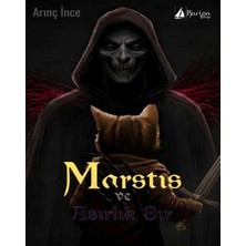 Marstis ve Asırlık Sır