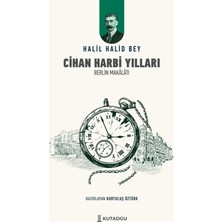 Kutadgu Cihan Harbi Yılları