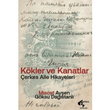 Kökler ve Kanatlar