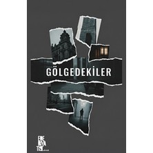 Edebiyatist Yayınevi Gölgedekiler