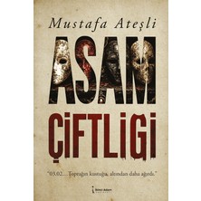 İkinci Adam Yayınları Asam Çiftliği Mustafa Ateşli Ciltsiz 200 Sayfa Eser