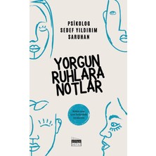 Siyah Beyaz Yorgun Ruhlara Notlar
