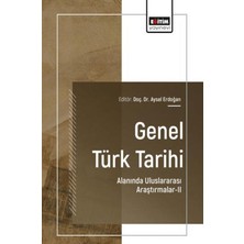 Eğitim Yayınevi Genel Türk Tarihi Alanında Uluslararası Araştırmalar - 2