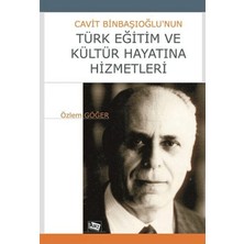 Anı Yayıncılık Cavit Binbaşıoğlu’nun Türk Eğitim ve Kültür Hayatına Hizmetleri