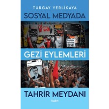 Sosyal Medyada Gezi Eylemleri ve Tahrir Meydanı