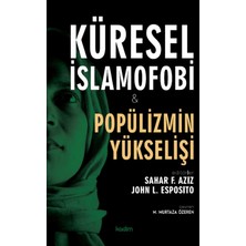 Küresel Islamofobi ve Popülizmin Yükselişi