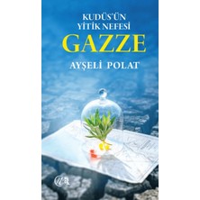 Nida Yayıncılık Kudüs’ün Yitik Nefesi Gazze