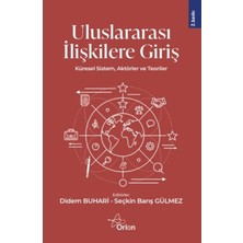 Orion Yayınları Uluslararası Ilişkilere Giriş: Küresel Sistem, Aktörler ve Teoriler
