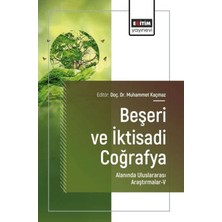 Eğitim Yayınevi Beşeri ve Iktisadi Coğrafya Alanında Uluslararası Araştırmalar - 5
