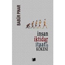 Insan, Iktidar ve Itaatin Kökeni