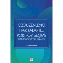 Özdüzenleyici Haritalar ile Portföy Seçimi: BIST-100'DE Uygulanması