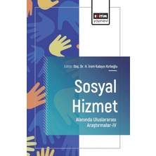 Eğitim Yayınevi Sosyal Hizmet Alanında Uluslararası Araştırmalar - 4
