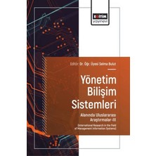 Eğitim Yayınevi Yönetim Bilişim Sistemleri Alanında Uluslararası Araştırmalar - 3